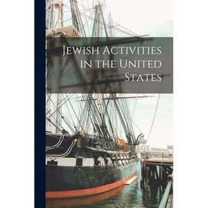 Jewish Activities in the United States -- Anonymous